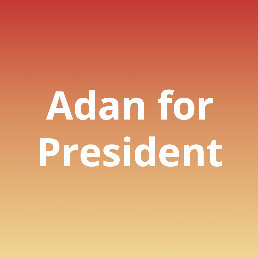The words Adan for President over a sunset colored gradient.